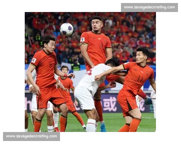 世界杯预选赛进入白热化阶段 中国男足迎战强敌全力争胜